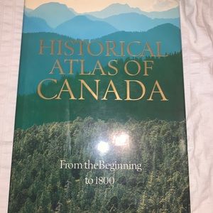 Historical Atlas Of Canada